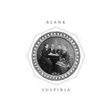 BLANK – suspiria (LP Vinyl)