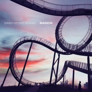 BLAUDZUN – lonely city exit wounds (CD, LP Vinyl)