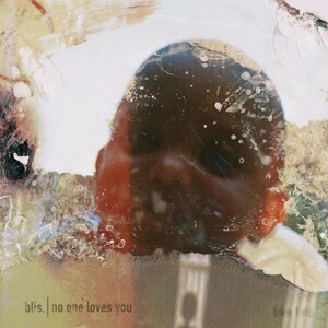 BLIS – no one loves you (CD)
