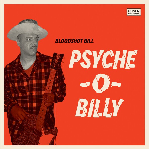 BLOODSHOT BILL – psych-o-billy (LP Vinyl)