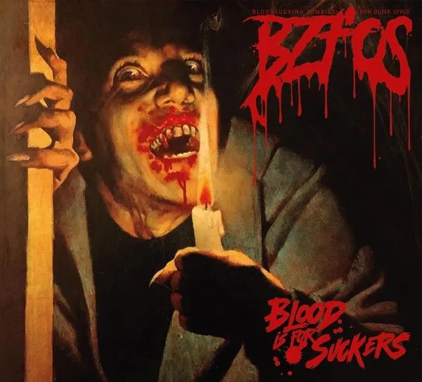 BLOODSUCKING ZOMBIES FROM OUTER SPACE – blood is for suckers (CD, LP Vinyl)