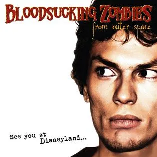 BLOODSUCKING ZOMBIES – see you at disneyland (CD, LP Vinyl)