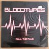 BLOODTYPES – pull the plug (USED) (LP Vinyl)