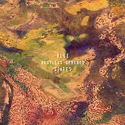 BLUE STATES – restless spheres (CD, LP Vinyl)