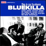 BLUEKILLA – ska is our business (CD)