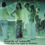 BOARDS OF CANADA – music has the right (CD, LP Vinyl)