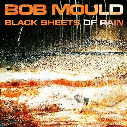 Cover BOB MOULD, black sheets of rain