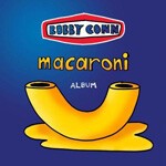 BOBBY CONN, macaroni cover