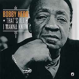 Cover BOBBY HEBB, that´s all i wanna know