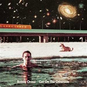 BOBBY OROZA – get on the otherside (CD, LP Vinyl)