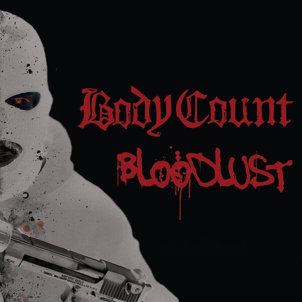 BODY COUNT – bloodlust (CD)