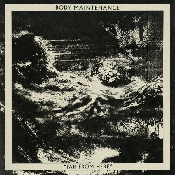 BODY MAINTENANCE – far from here (LP Vinyl)