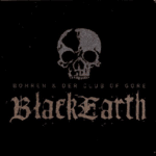 Cover BOHREN & DER CLUB OF GORE, black earth