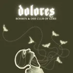 BOHREN & DER CLUB OF GORE – dolores (CD)