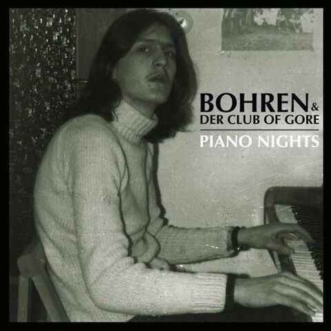Cover BOHREN & DER CLUB OF GORE, piano nights