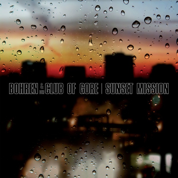 Cover BOHREN & DER CLUB OF GORE, sunset mission
