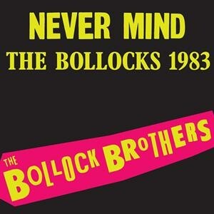 BOLLOCK BROTHERS, never mind the bollocks 1983 cover