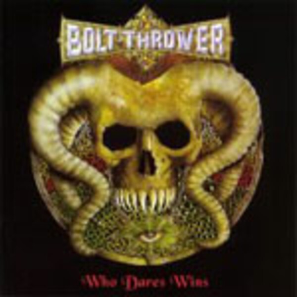 BOLT THROWER, who dares wins cover