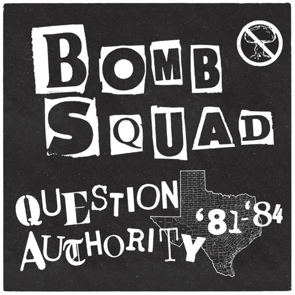 BOMB SQUAD – question authority 81-84 (LP Vinyl)