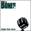BONES – bigger than jesus (LP Vinyl)
