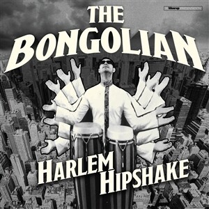 Cover BONGOLIAN, harlem hipshake