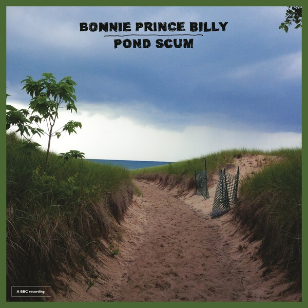 Cover BONNIE PRINCE BILLY, pond scum
