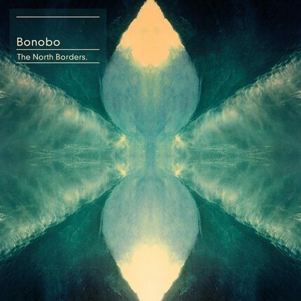 BONOBO – north borders (10" Vinyl, CD, LP Vinyl)