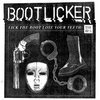 BOOTLICKER – lick the boot, lose your teeth: the eps (LP Vinyl)