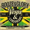 BOOZE & GLORY – the reggae sessions vol. 1 (7" Vinyl)