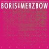 BORIS WITH MERZBOW – 2r0i2p0 (CD, LP Vinyl)