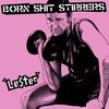 BORN SHIT STIRRERS – lester (LP Vinyl)
