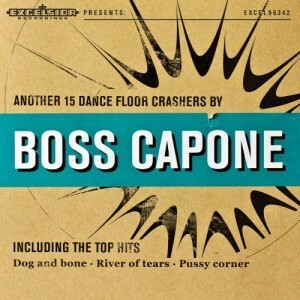 BOSS CAPONE – another 15 dance floor crashers (CD)