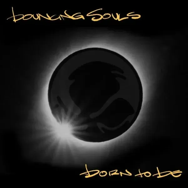 BOUNCING SOULS – born to be (CD, LP Vinyl)