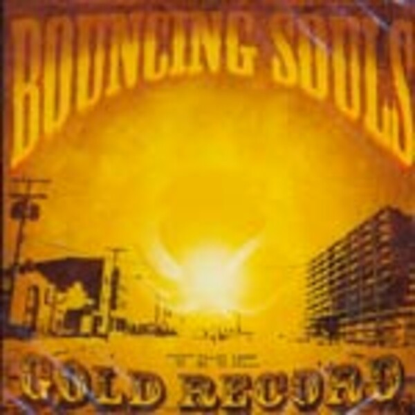 BOUNCING SOULS, gold record cover
