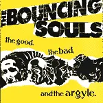 BOUNCING SOULS – the good, the bad & the argyle (LP Vinyl)