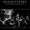 BOYSETSFIRE – 20th anniversary live in berlin (Video, DVD)