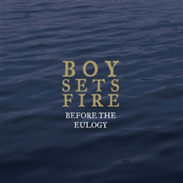 BOYSETSFIRE – before the eulogy (CD)