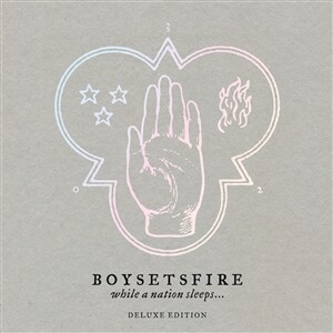 BOYSETSFIRE, while a nation sleeps (deluxe edition) cover