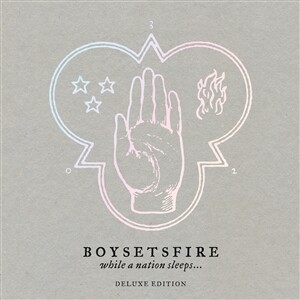 BOYSETSFIRE – while a nation sleeps (deluxe edition) (CD, LP Vinyl)