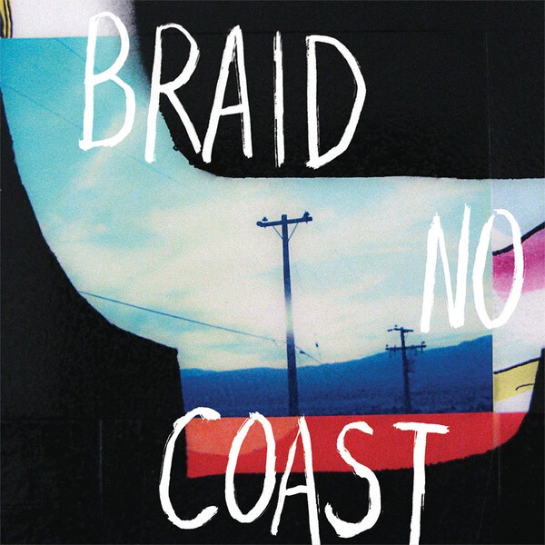 BRAID – no coast (CD)