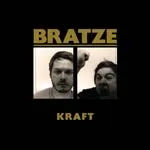 BRATZE – kraft (LP Vinyl)