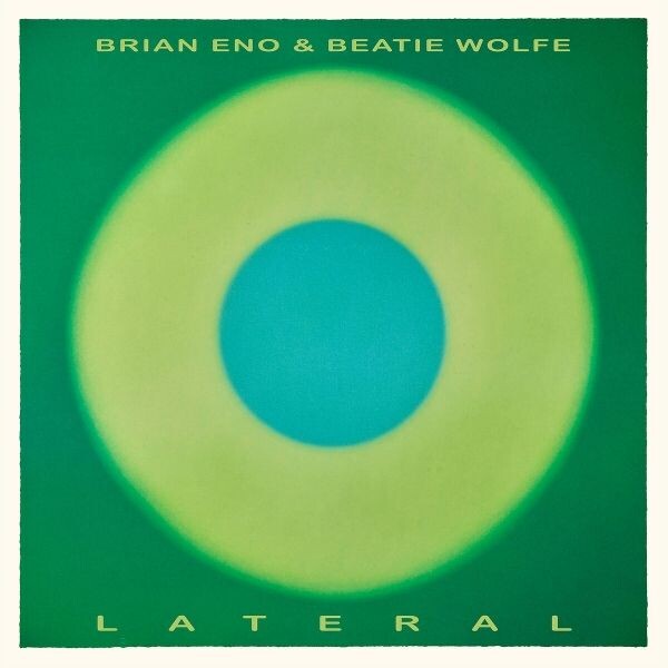 BRIAN ENO & BEATIE WOLFE – lateral (CD, LP Vinyl)