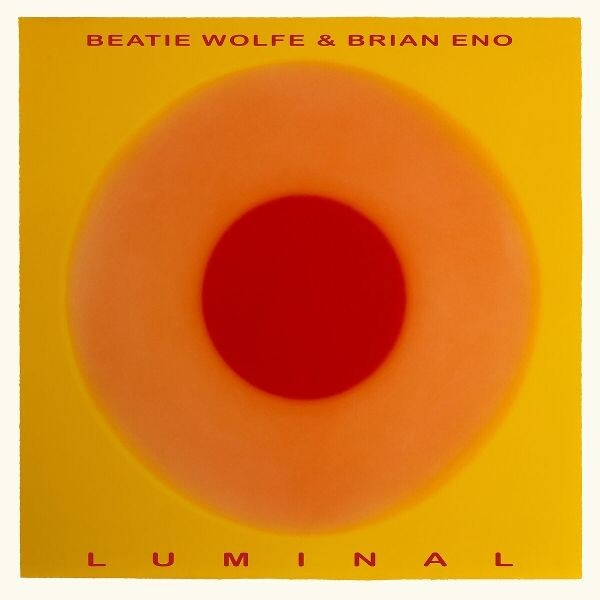 BRIAN ENO & BEATIE WOLFE – luminal (CD, LP Vinyl)