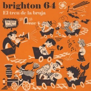 BRIGHTON 64 – el tren de la bruja (LP Vinyl)