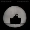 BRIGITTE CALLS ME BABY – the future is our way out (CD, LP Vinyl)