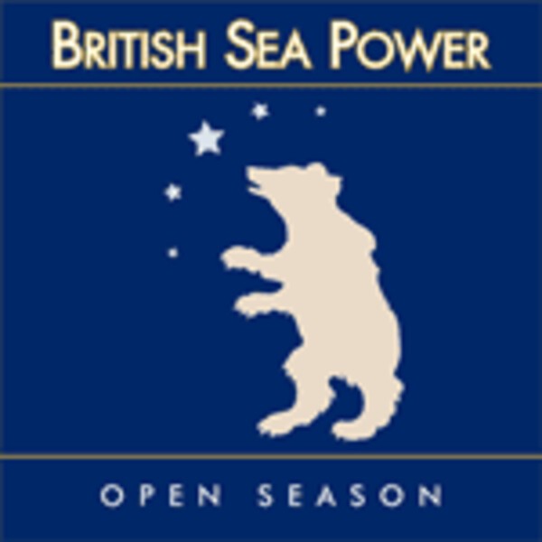 BRITISH SEA POWER, open season cover