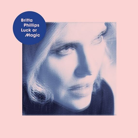 Cover BRITTA PHILLIPS, luck or magic