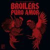 BROILERS – puro amor (CD, LP Vinyl)