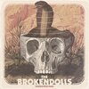 BROKENDOLLS – snakecharmer (LP Vinyl)
