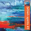 BROWN SPIRITS – s/t #3 (CD, LP Vinyl)